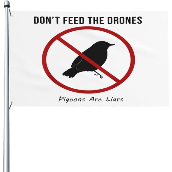 Dont Be Fooled Flag Drone Conspiracy Theory Birds Pigeons Aren'T Real Flag If It Flies It Spies Flag Pigeons Are Liars Flag I Am A Lie Bird Flag Banner 3x5 Ft American Flag Garden