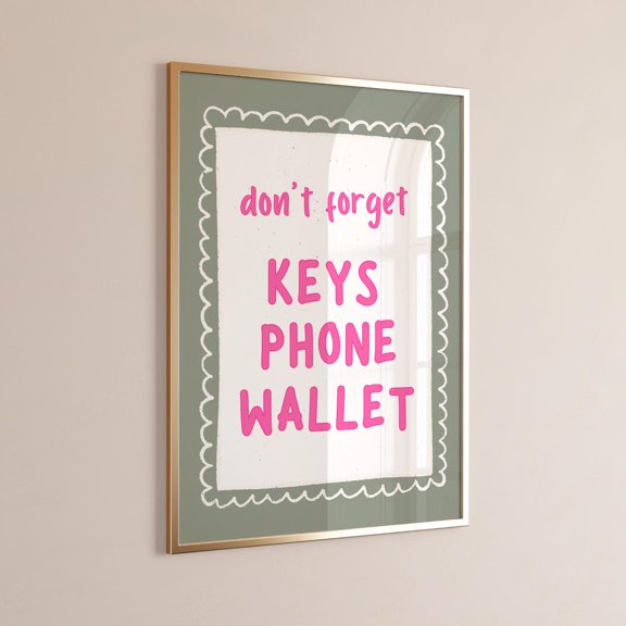 Don’t Forget Keys Phone Wallet Retro Typography Quote Minimalist Modern Home Sign Unframed Paper Print
