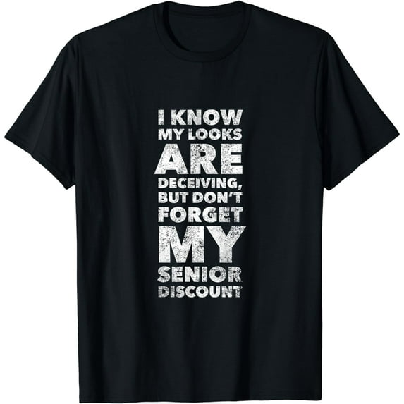 Don't Forget My Senior Discount Funny Retirement Gift Idea T-Shirt