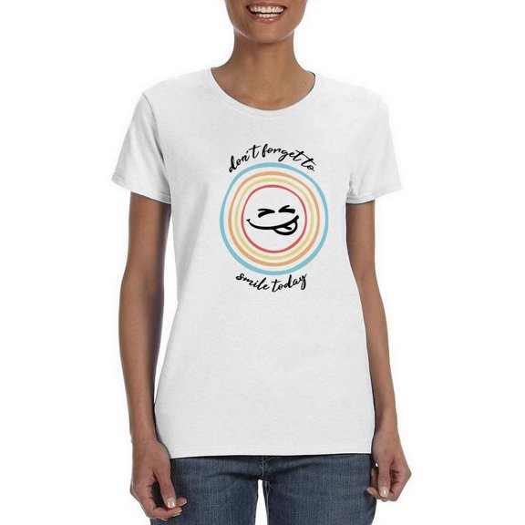 Don't Forget To Smile Today T-Shirt Women -Smartprints Designs, Female Large