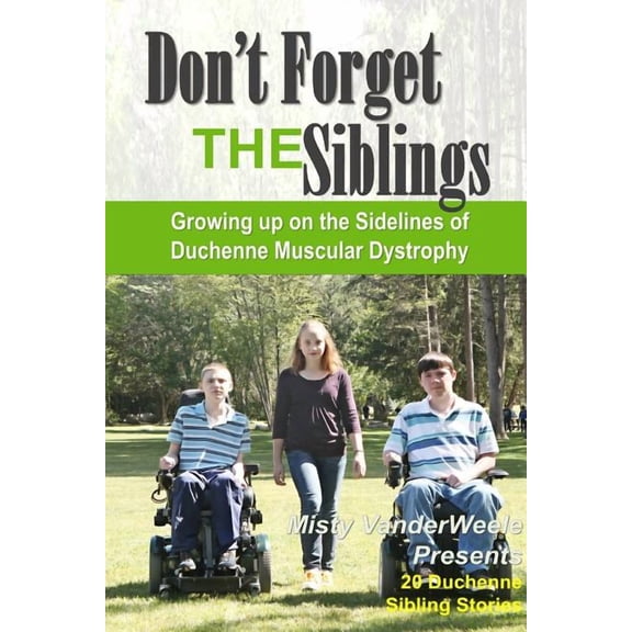 Don't Forget the Siblings, (Paperback)