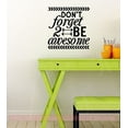 thumbnail image 1 of Don't Forget to Be Awesome Decor Vinyl Inspirational Room Art Wall Stickers, 23x23-Inch, Black, 1 of 6