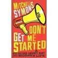 thumbnail image 1 of Pre-Owned Don't Get Me Started, 1 of 1