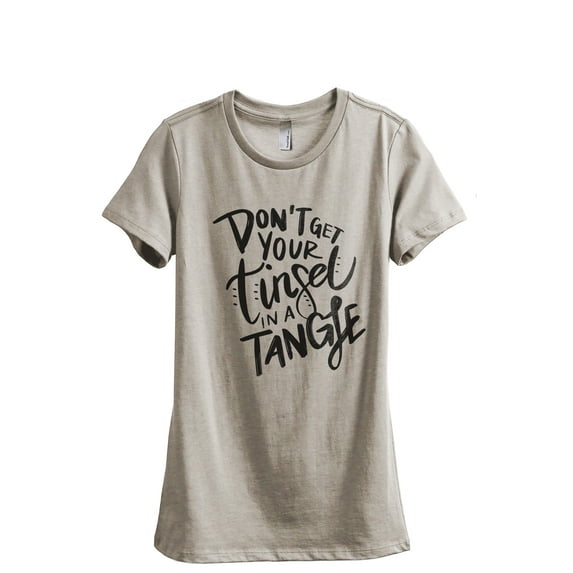 Don't Get Your Tinsel In A Tangle Women's Fashion Relaxed T-Shirt Tee Heather Tan Medium