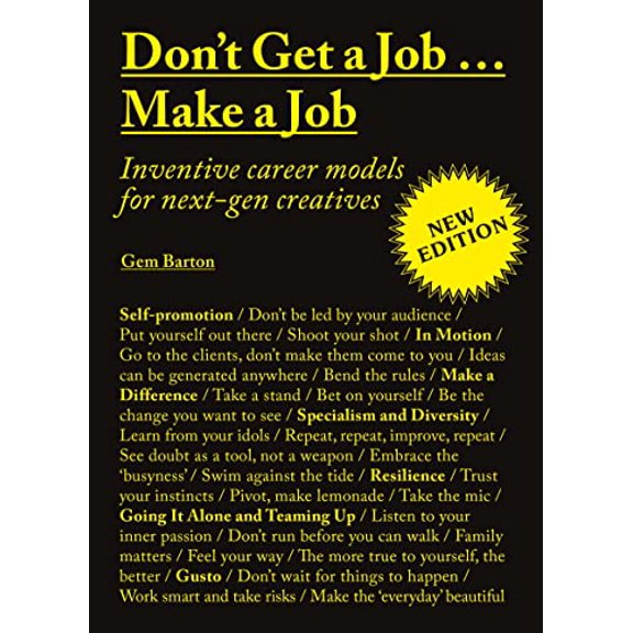 Pre-Owned Don't Get a JobMake a Job New Edition: Inventive career models for next-gen creatives Paperback