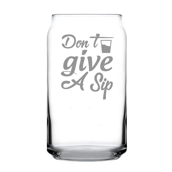 Don t Give A Sip Hand Engraved 16oz Can Shaped Pint Glass Etched Drinking Funny Barware Unique Gift for Beer Lovers
