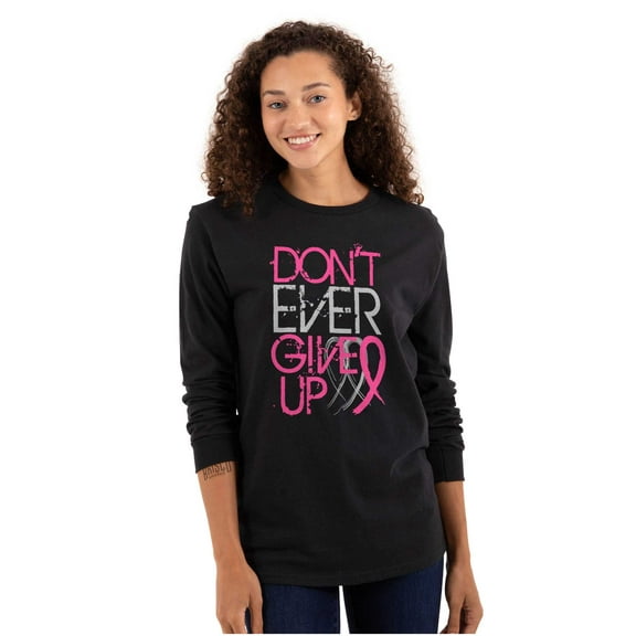Don’t Give Up Breast Cancer Awareness Women's Long Sleeve T Shirt Brisco Brands M