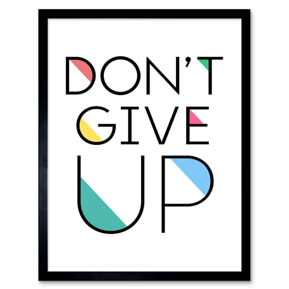 Don't Give Up Inspirational Positive Motivational Gym Workout Living Room Aesthetic Art Print Framed Poster Wall Decor 12x16 inch