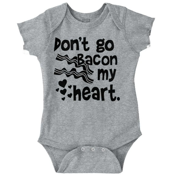 Don't Go Bacon My Heart Cute Pun Romper Boys or Girls Infant Baby Brisco Brands 18M