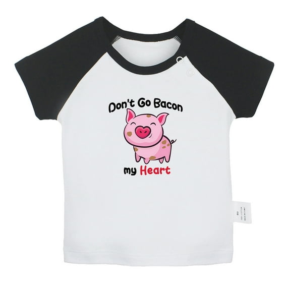 Don't Go Bacon My Heart Funny T shirt For Baby, Newborn Babies T-shirts, Infant Tops, 0-24M Kids Graphic Tees Clothing (Short Black Raglan T-shirt, 0-6 Months)