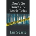 thumbnail image 1 of Don't Go Down To The Woods Today, (Paperback), 1 of 1