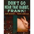 thumbnail image 1 of Pre-Owned Don't Go Near That Rabbit, Frank (Hardcover) 0060215143 9780060215149, 1 of 1