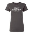 thumbnail image 1 of Don't Grow Up It's A Trap Sarcastic Novelty Gift Idea Adult Humor Funny Women's Casual Tees, 1 of 3