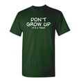 thumbnail image 1 of Don't Grow Up It's a Trap Humorous Sarcastic Saying Graphic Tee Novelty Gift For Sarcasm Lovers Christmas Vacations Funny Mens T Shirt, 1 of 5