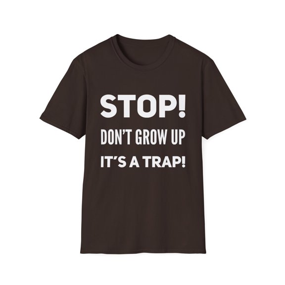 Don't Grow Up Trap Funny Old Guy Grandpa Humor Birthday