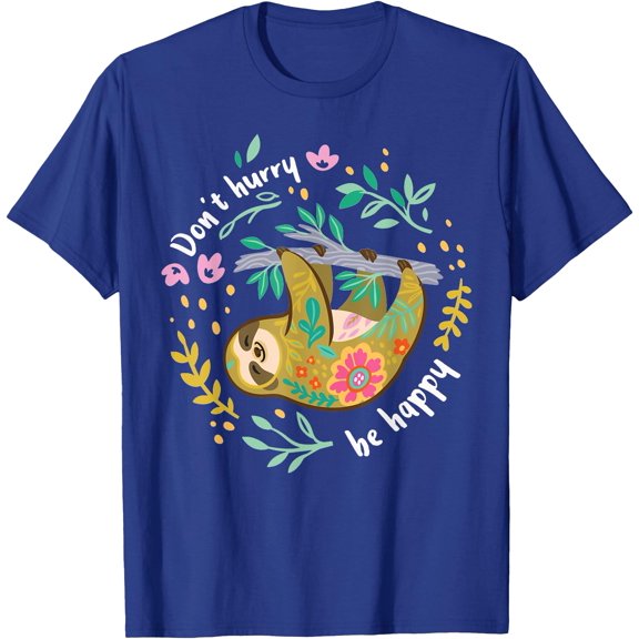Don't Hurry Be Happy Cute Lazy Funny Sloth Floral Unisex T-Shirt for Men Women Kids Toddler,Royal Blue Color,Size M