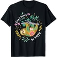 thumbnail image 1 of Don't Hurry Be Happy Cute Lazy Funny Sloth Floral Unisex T-Shirt for Men Women Kids Toddler, 1 of 5