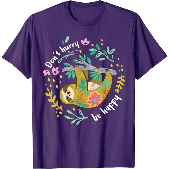 Don't Hurry Be Happy Cute Lazy Funny Sloth Floral Unisex T-Shirt for Men Women Kids Toddler