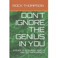 thumbnail image 1 of Don't Ignore the Genius in You : A Guide to Acquiring Wealth and Self Improvement (Paperback), 1 of 1