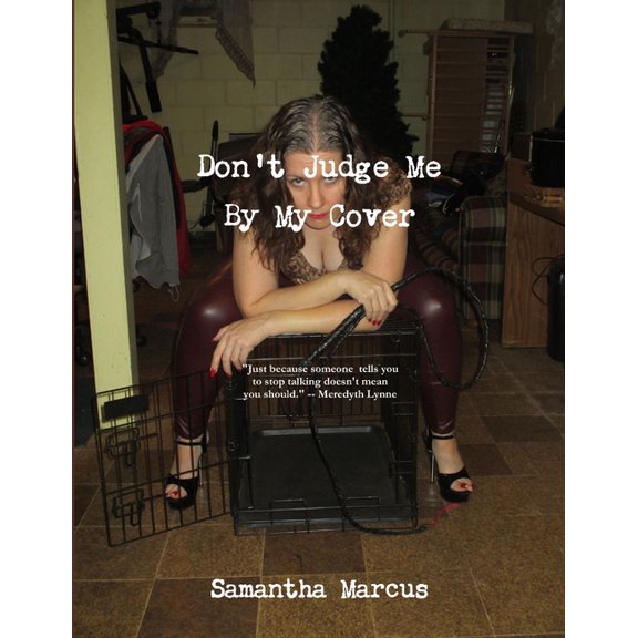 Don't Judge Me By My Cover, (Paperback)