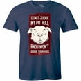 thumbnail image 1 of Don't Judge My PitBull and I Won't Judge Your Kids Dog Mom Dad Pet Rescue T-Shirt, 1 of 4
