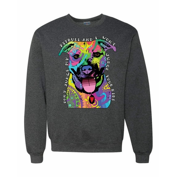 Don't Judge My Pitbull I Won't Judge Your Kids Funny Dog Lover Unisex Crewneck Graphic Sweatshirt, Heather Black, 2XL