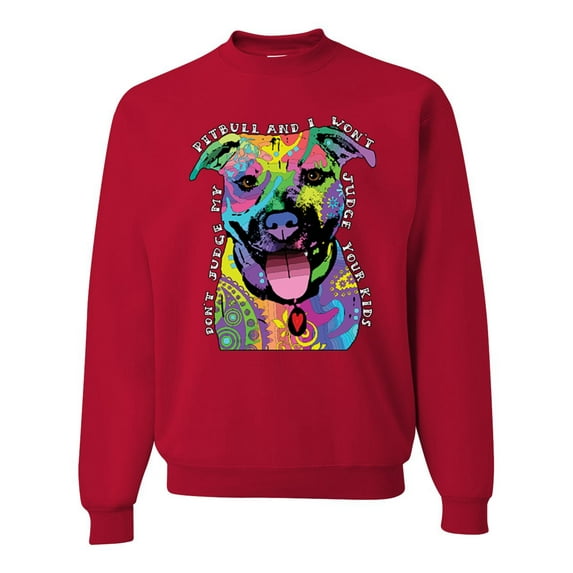 Don't Judge My Pitbull I Won't Judge Your Kids Funny Dog Lover Unisex Crewneck Graphic Sweatshirt, Red, 3XL