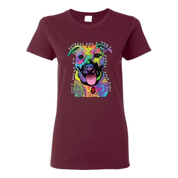 Don't Judge My Pitbull I Won't Judge Your Kids Funny Dog Lover Womens Graphic T-Shirt, Maroon, 3XL