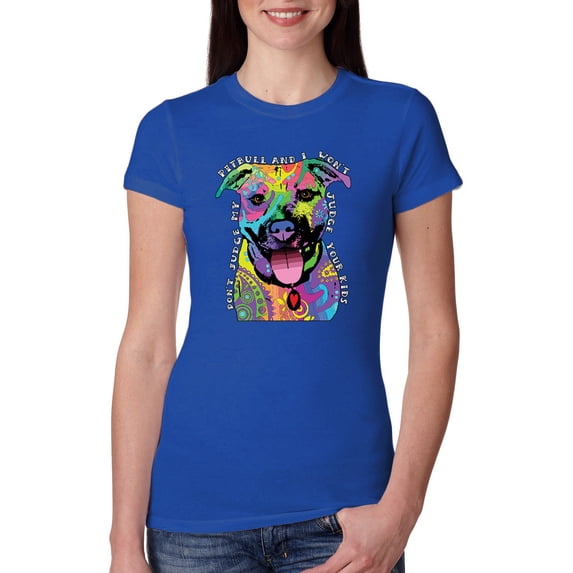Don't Judge My Pitbull I Won't Judge Your Kids Funny Dog Lover Womens Slim Fit Junior Tee, Royal, Small
