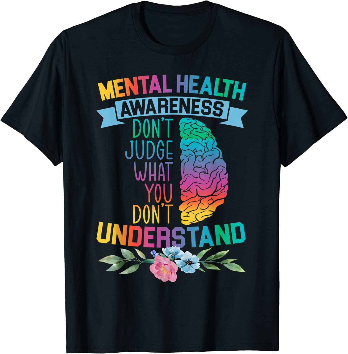 Don't Judge What You Don't Understand Mental Health Shirt Don't Judge What You Don't Understand Mental Health Shirt