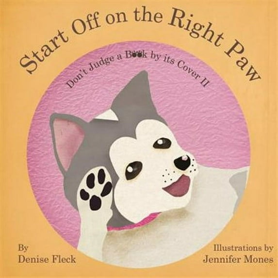 Don't Judge a Book by Its Cover: Start Off on the Right Paw (Paperback)