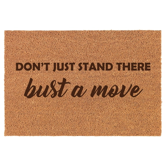 Don't Just Stand There Bust A Move Doormat Brown Natural Coir Rectangular Front Entry Non Slip Door Mat (18 in. x 30 in.)