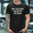 thumbnail image 1 of Don’t Just Stare Ask Me Out You Coward T-Shirt – Funny Flirty Shirt – Bold Statement Tee – Casual Humor Gift – Trendy Graphic Shirt, 1 of 5