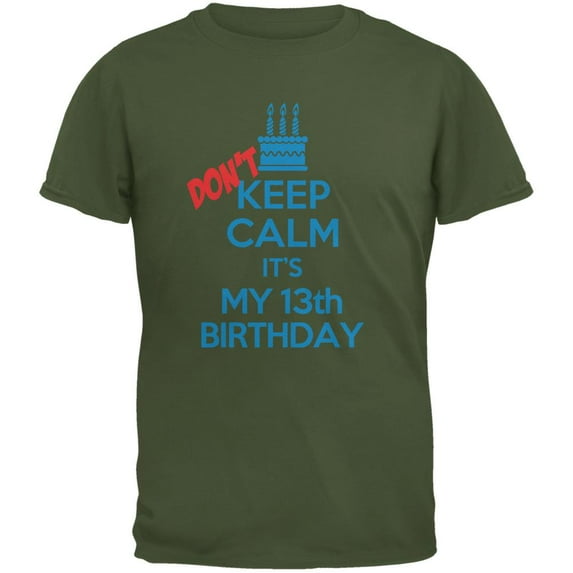 Don't Keep Calm 13th Birthday Boy Military Green Youth T-Shirt - Youth Medium