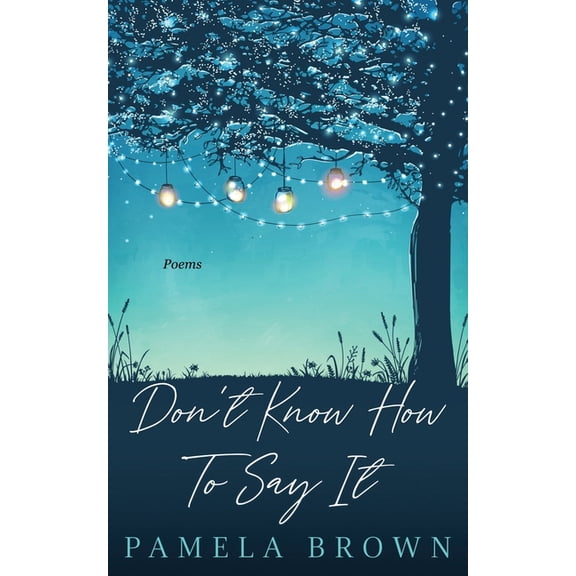 Don't Know How To Say It, (Paperback)