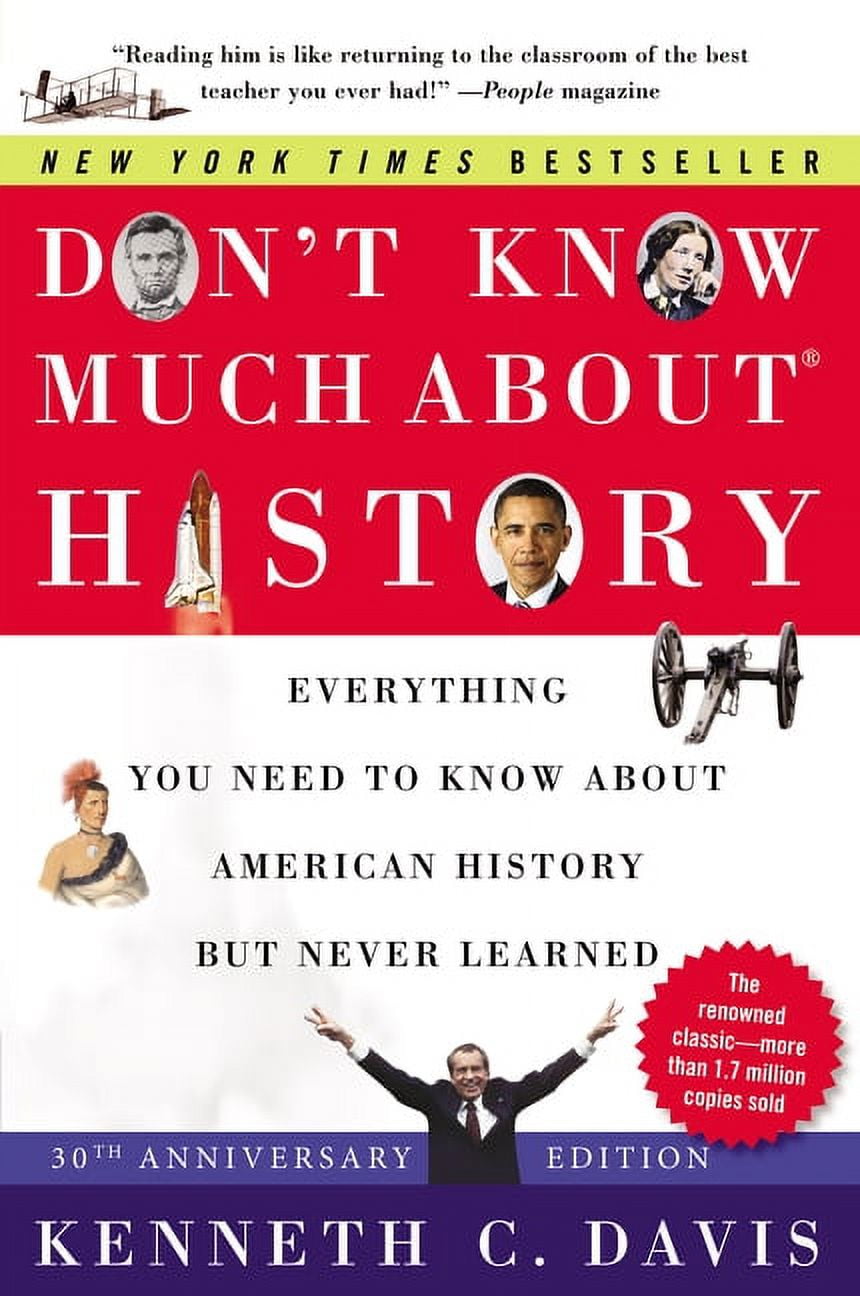 Don't Know Much About(r) History [30th Anniversary Edition] : Everything You Need to Know about American History But Never Learned (Paperback)