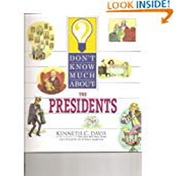 Pre-Owned Don't Know Much About the Presidents (Paperback) 0439707587 9780439707589