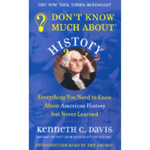 Pre-Owned Don't Know Much about History (Audiobook On Cassette Tape) by Kenneth Davis