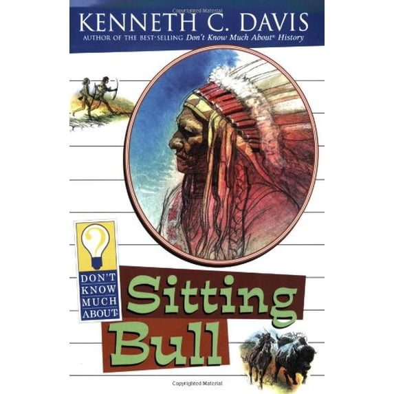 Pre-Owned Don't Know Much about Sitting Bull (Mass Market Paperback) 0064421252 9780064421256