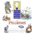 thumbnail image 1 of Pre-Owned Don't Know Much about the Pilgrims (Paperback) 0064462285 9780064462280, 1 of 1