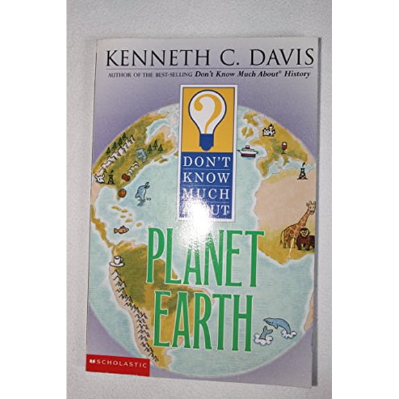 Pre-Owned Don't Know Much About Planet Earth (Don't Know Much About...) (Paperback) 0439438535 9780439438537