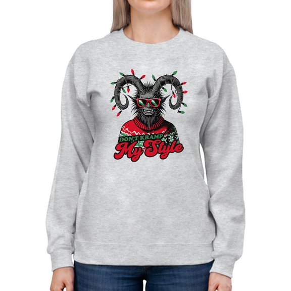 Don't Kramp My Style Sweater Dark Humor Christmas Tee Women's Sweatshirt
