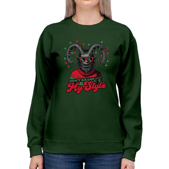 Don't Kramp My Style Sweater Dark Humor Christmas Tee Women's Sweatshirt