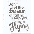 thumbnail image 1 of Don't Let Fear Keep from Flying Best Vinyl Lettering Stickers Inspirational Wall Decals Quote 23x17-Inch Castle Gray, 1 of 4