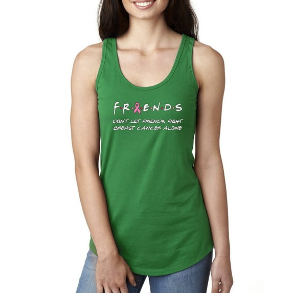 Don’t Let Friends ALone Awareness Ladies Racerback Tank Top, Kelly, Large