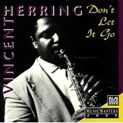 Don't Let It Go CD by Vincent Herring