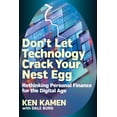 thumbnail image 1 of Don’t Let Technology Crack Your Nest Egg : Rethinking Personal Finance for the Digital Age (Hardcover), 1 of 1
