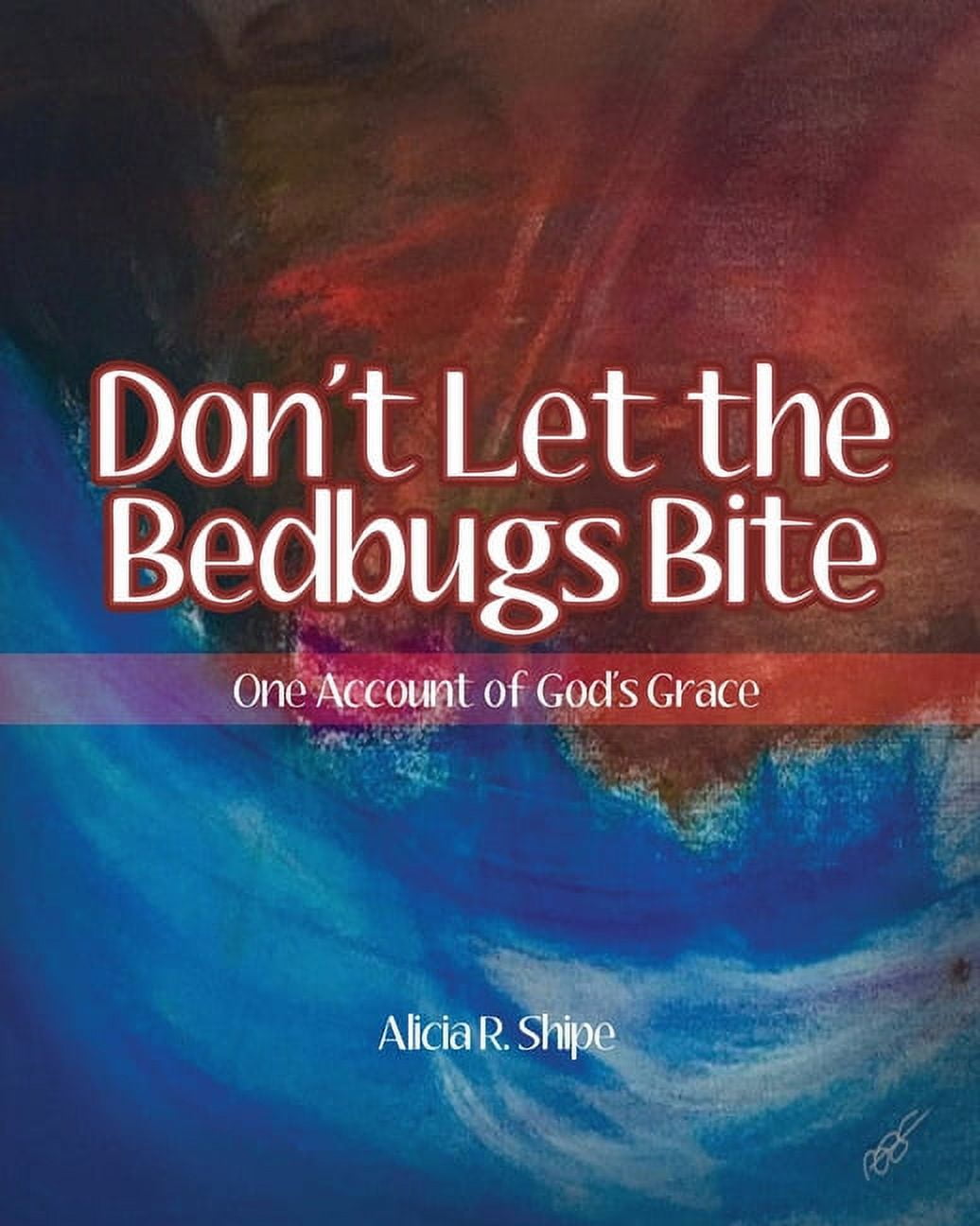 Don't Let The Bedbugs Bite (Paperback)