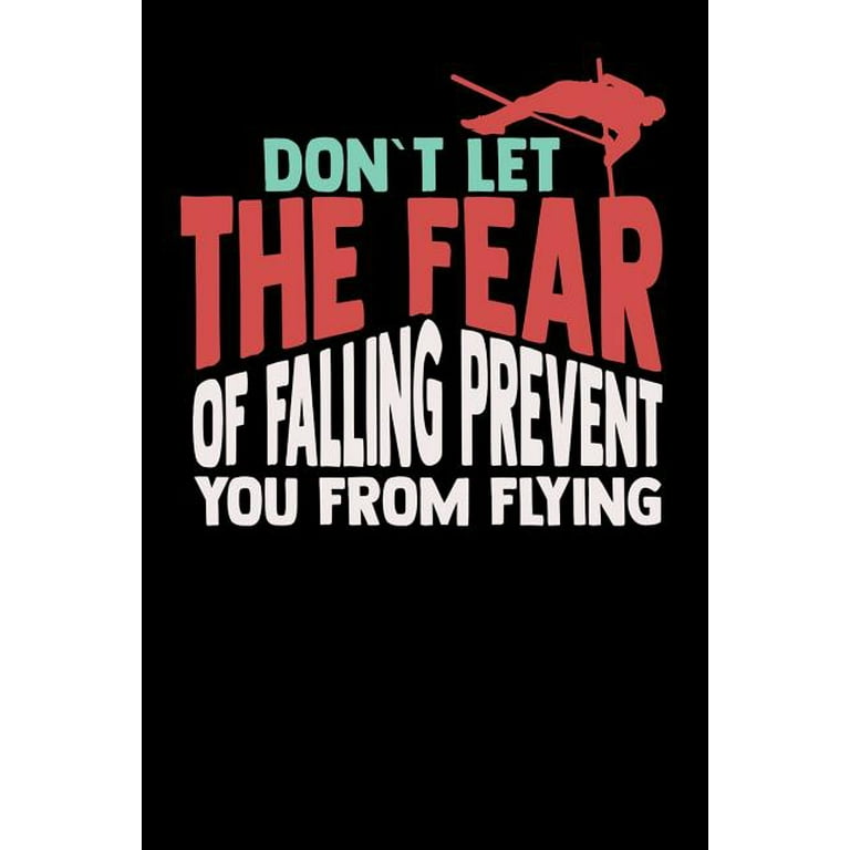 Pole Vaulter Don't Let The Fear Of Falling Prevent You Shirt Pole Vaulter Don't Let The Fear Of Falling Prevent You Shirt