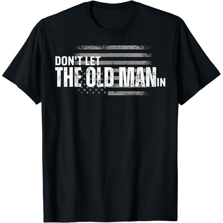 Funny old man t shirts best sale
